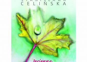 stanislawa celinska jesienna 2020 05 27 122009