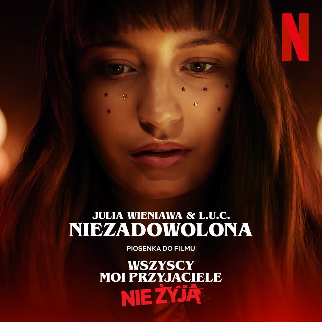 cover julia wieniawa l.u.c. niezadowolona piosenka do filmu wszyscy moi przyjaciele nie yj 2020 12 29 115952