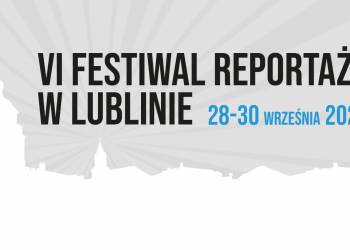 radio lublin banner 1640x924 festiwal reportazu 2021 09 07 070556 2021 09 21 141132