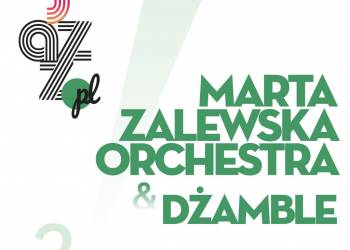 marta zalewska orchestra dzamble front rgb 2022 05 22 224011